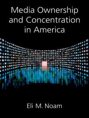 cover image of Media Ownership and Concentration in America